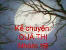 KỂ CHUYỆN QUẢ THỊ NHÓM 1B